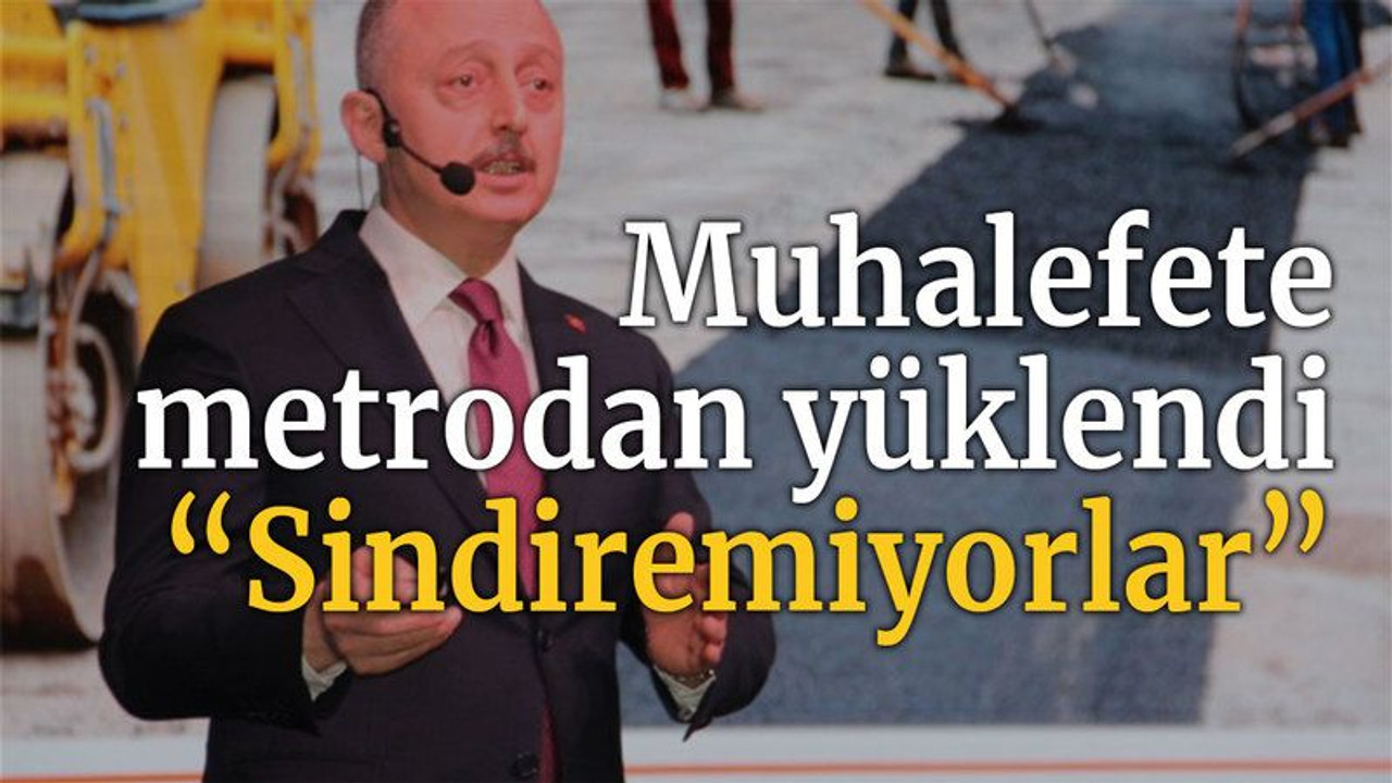 Muhalefete metrodan yüklendi “Sindiremiyorlar”